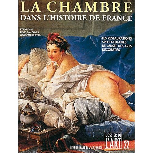 Dossier De L'art  N° 22 : La Chambre Dans L'histoire De France