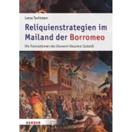 Reliquienstrategien Im Mailand Der Borromeo