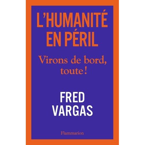 L'humanité En Péril - Virons De Bord, Toute !