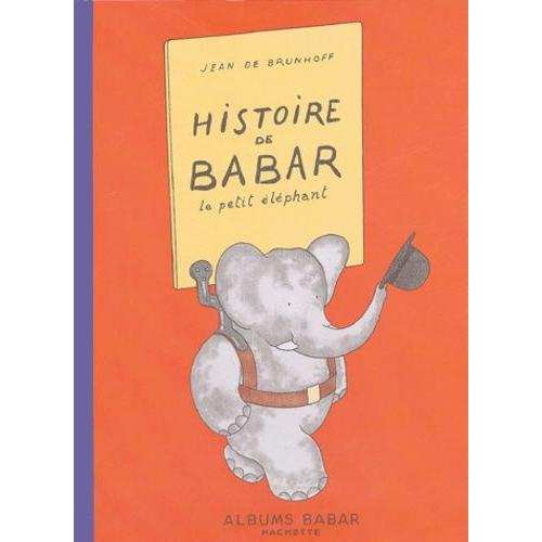 Histoire De Babar - Le Petit Éléphant