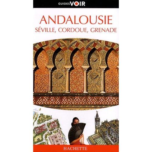 Andalousie - Séville, Cordoue, Grenade