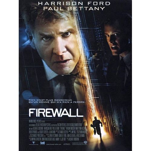 Firewall - Affiche Originale De Cinéma - Format 120x160 Cm - Un Film De Richard Loncraine Avec Harrison Ford, Paul Bettany, Virginia Madsen, Mary Lynn Rajskub, Robert Patrick - Année 2006
