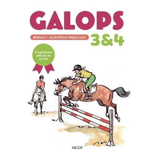 Galops 3 Et 4 - Manuel + Questions/Réponses