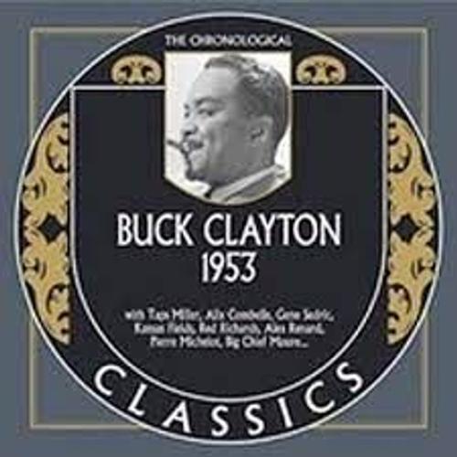 Buck Clayton - The Chronogical Classics Collection 1953