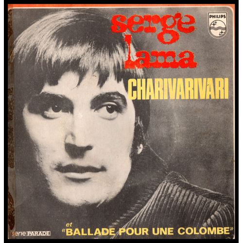 Serge Lama - Charivari - Ballade Pour Une Colombe; 45t Vinyle