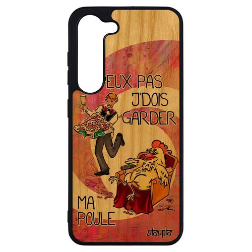 Coque Bois Samsung Galaxy S23+ Plus Silicone J'peux Pas J'dois Garder Ma Poule Je Rose Bande Dessinée Maman Housse Animaux Texte Coq
