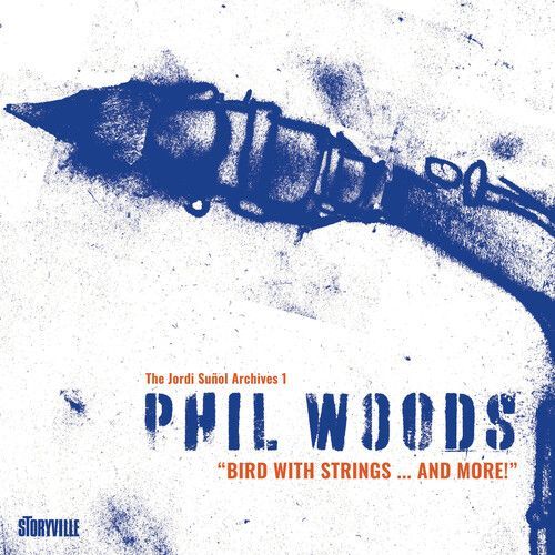 Phil Woods - Bird With Strings & More [Compact Discs]