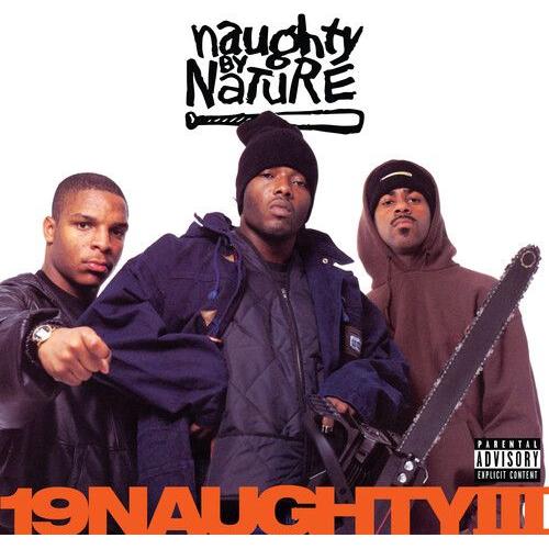 Naughty By Nature - 19 Naughty Iii - 30th Anniversary [Cassettes] Explicit