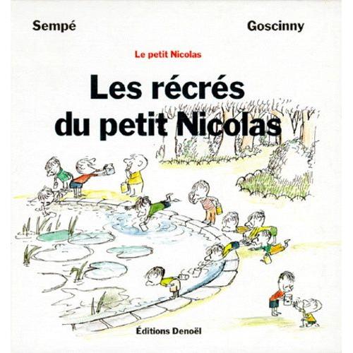 Le Petit Nicolas - Les Récrés Du Petit Nicolas