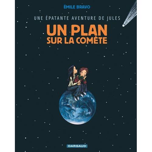 Une Épatante Aventure De Jules Tome 6 - Un Plan Sur La Comète