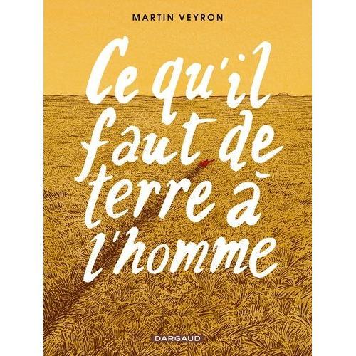 Ce Qu'il Faut De Terre À L'homme