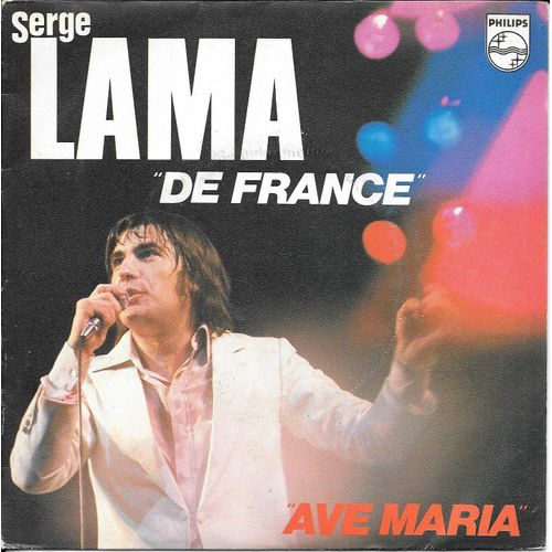 Serge Lama : De France / Ave Maria [Vinyle 45 Tours 7"] 1980