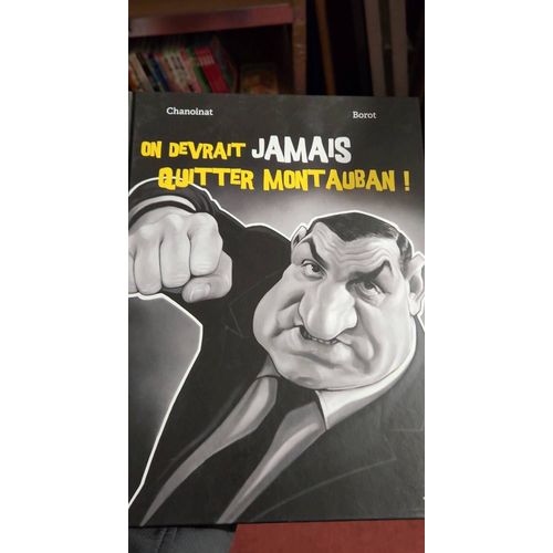 On Devrait Jamais Quitter Montauban
