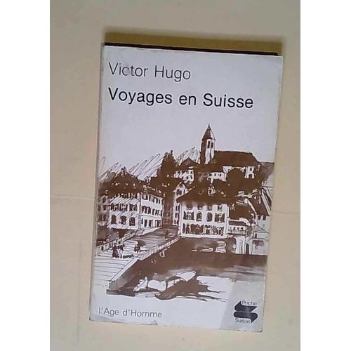 Voyages En Suisse