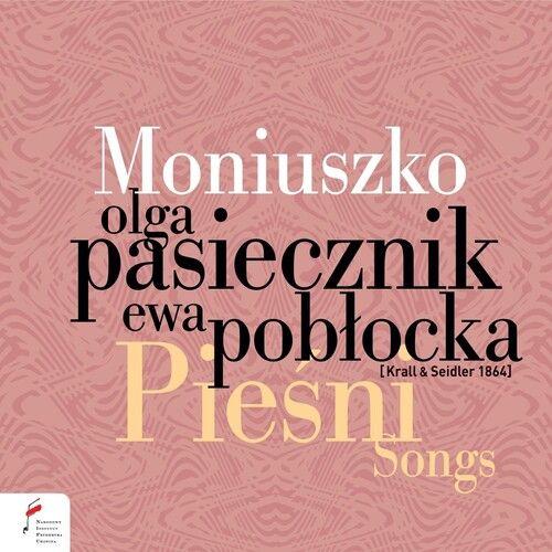 Pasiecznik,Olga / Poblocka,Ewa - Moniuszko: Songs [Compact Discs]