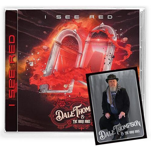 Dale Thompson & The Boon Dogs - I See Red [Compact Discs]