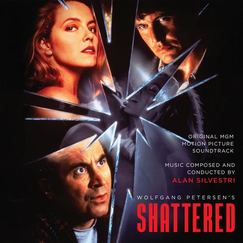 Shattered (Original Motion Picture Soundtrack) - Composed By Alan Silvestri - Intrada Isc 482