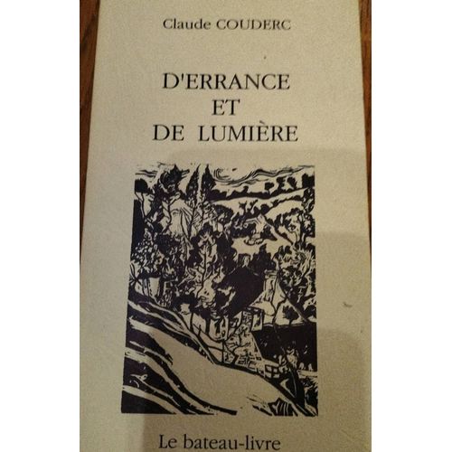D Errance Et De Lumière Claude Couderc Édition Le Bateau Ivre Poésie 
