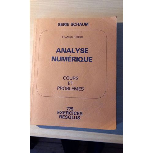 Analyse Numérique .Cours Et Problèmes Par Francis Scheid