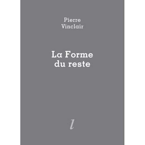 La Forme Du Reste