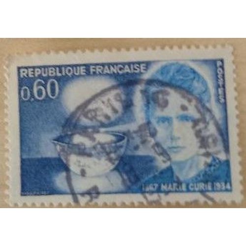 Timbre Oblitéré De 1967 De 60 Centimes Commémorant Le Centenaire De La Naissance De Marie Curie (1867-1934).