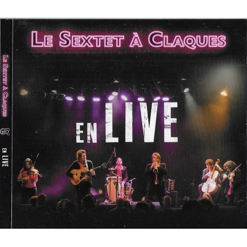 Le Sextet À Claques En Live