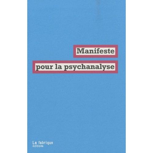 Manifeste Pour La Psychanalyse