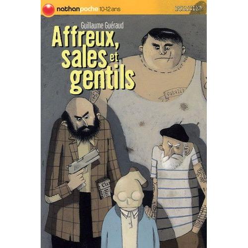 Affreux, Sales Et Gentils