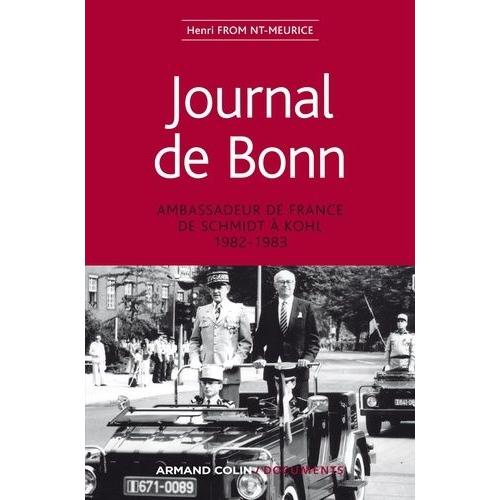 Journal De Bonn - Ambassadeur De France De Schmidt À Kohl 1982-1983
