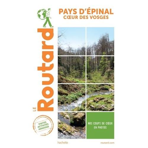 Pays D'epinal, Coeur Des Vosges - Visites, Activités, Adresses
