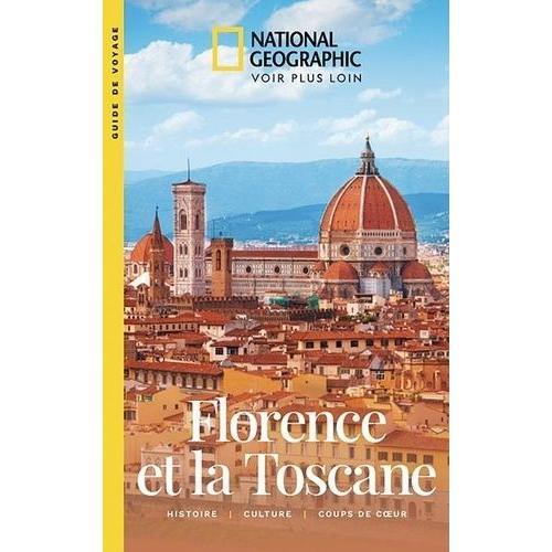 Florence Et La Toscane - Histoire - Culture - Coups De Coeur