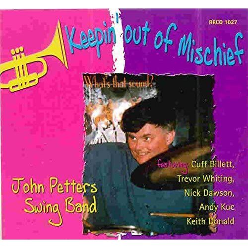 Keepin' Out Of Mischief John Petters Swing Band