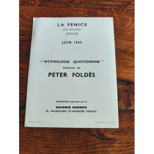 Dépliant Mythologies Quotidienne, Peintures De Peter Foldes, La Fenice, Venise, Juin 1964