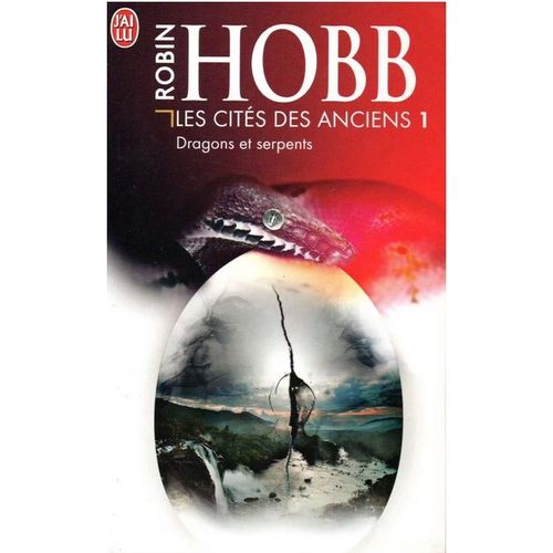 Les Cités Des Anciens Tome 1 : Dragons Et Serpents