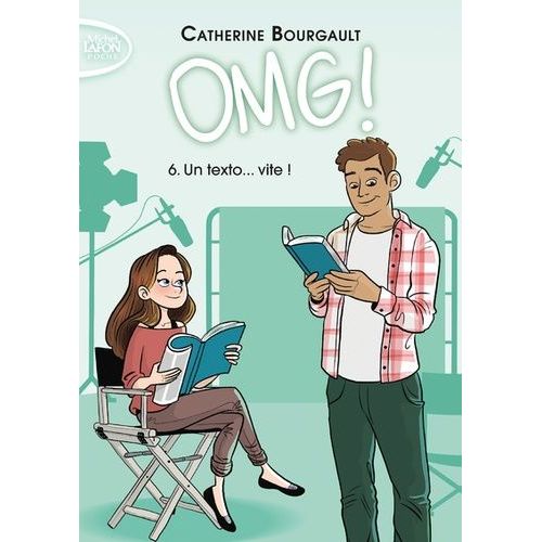 Omg ! Tome 6 - Un Texto - Vite !