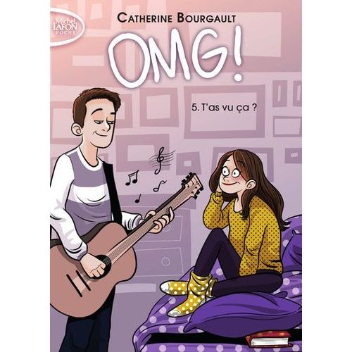 Omg ! Tome 5 - T'as Vu Ça ?