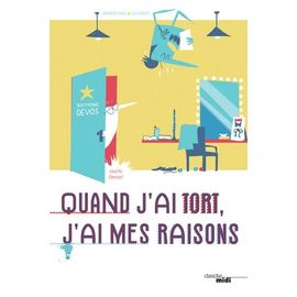 Raymond Devos, Quand J'ai Tort, J'ai Mes Raisons
