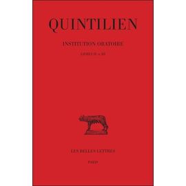Institution Oratoire - Tome 2, Livres Ii Et Iii