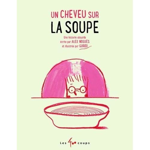 Un Cheveu Sur La Soupe