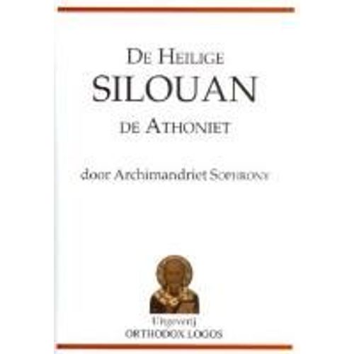 De Heilige Silouan De Athoniet