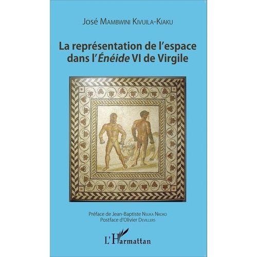 La Représentation De L'espace Dans L'enéide Vi De Virgile