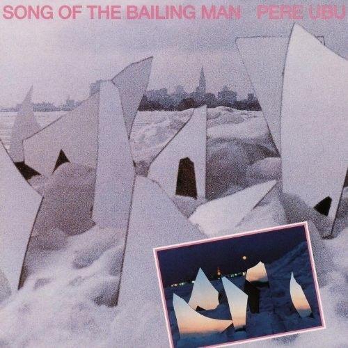 Pere Ubu - Song Of The Bailing Man [Vinyl Lp] Uk - Import
