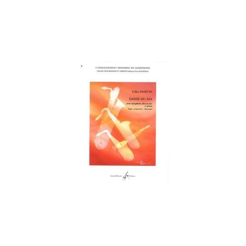 Gilles Martin : Danse Du Sax Pour Saxophone Alto En Mib Et Piano - Billaudot Gb6601