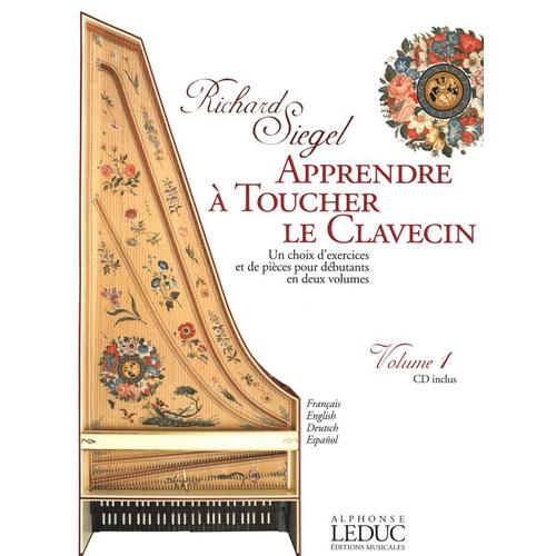 Richard Siegel : Apprendre À Toucher Le Clavecin Vol 1 - Alphonse Leduc He33874