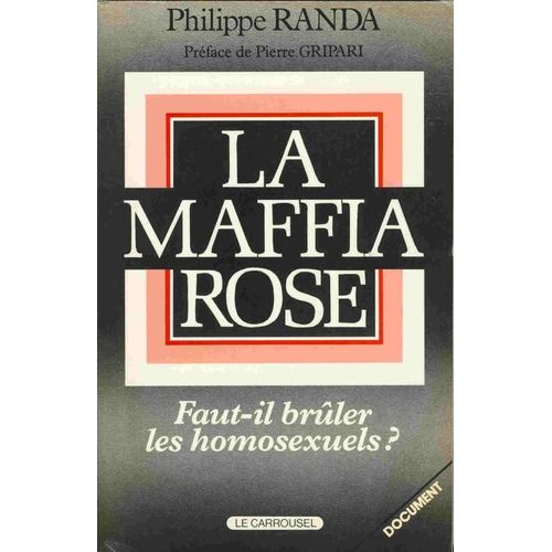 La Maffia Rose - Faut-Il Brûler Les Homosexuels ?