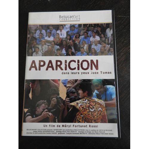 Dvd Aparicion / Dans Leurs Yeux De Jose Tomas / Meryl Fortunat Rossi / Tauromachie