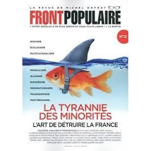 Revue Front Populaire N° 12 : La Tyrannie Des Minorités. L'art De Détruire La France