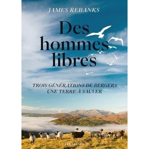 Des Hommes Libres - Une Terre Trois Générations