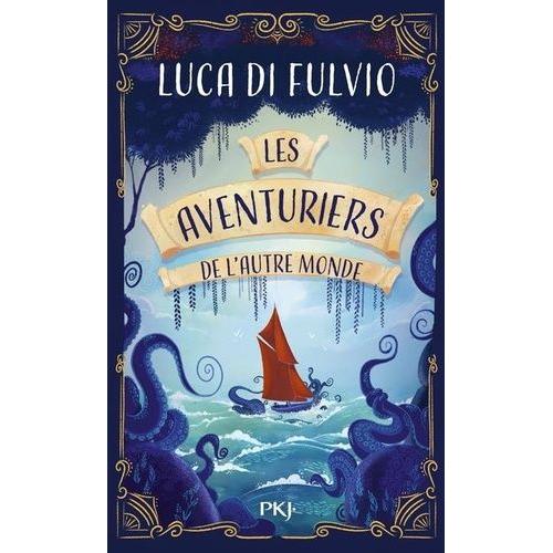 Les Aventuriers De L'autre Monde