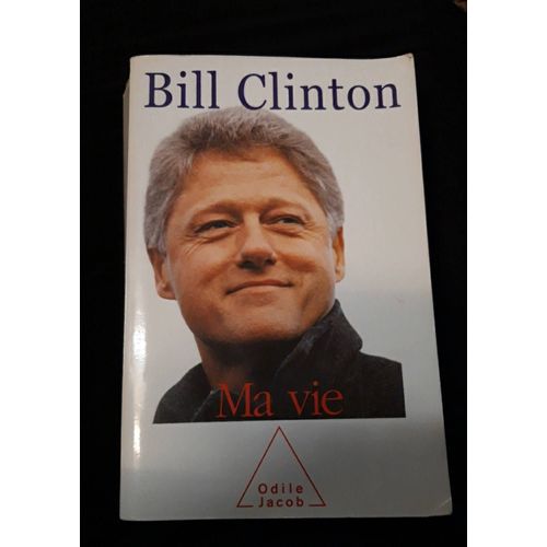 Bill Clinton Ma Vie 